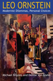 Leo Ornstein: Modernist Dilemmas, Personal Choices